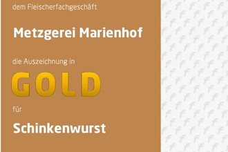 Gold Auszeichnung für unsere Schinkenwurst